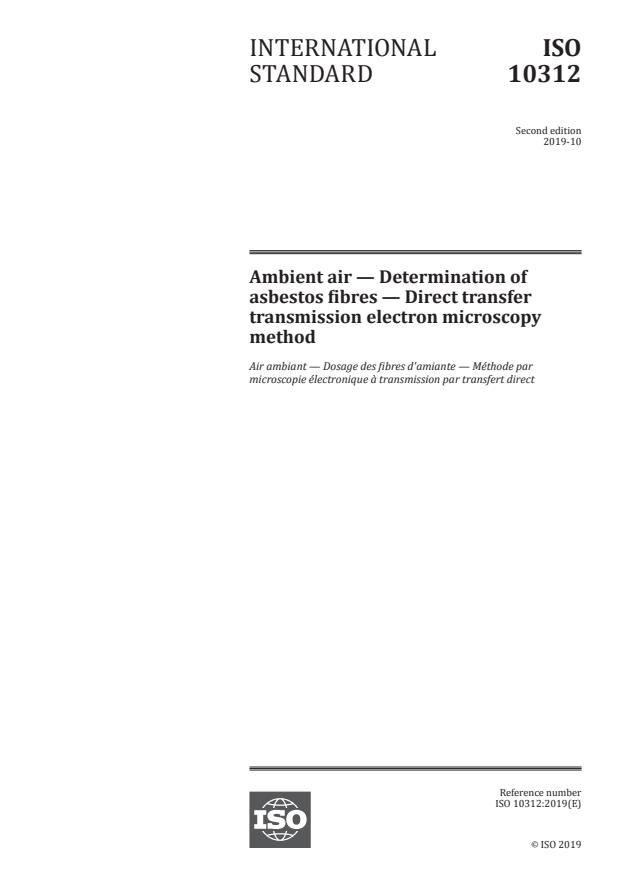 ISO 10312:2019 - Ambient air -- Determination of asbestos fibres -- Direct transfer transmission electron microscopy method
