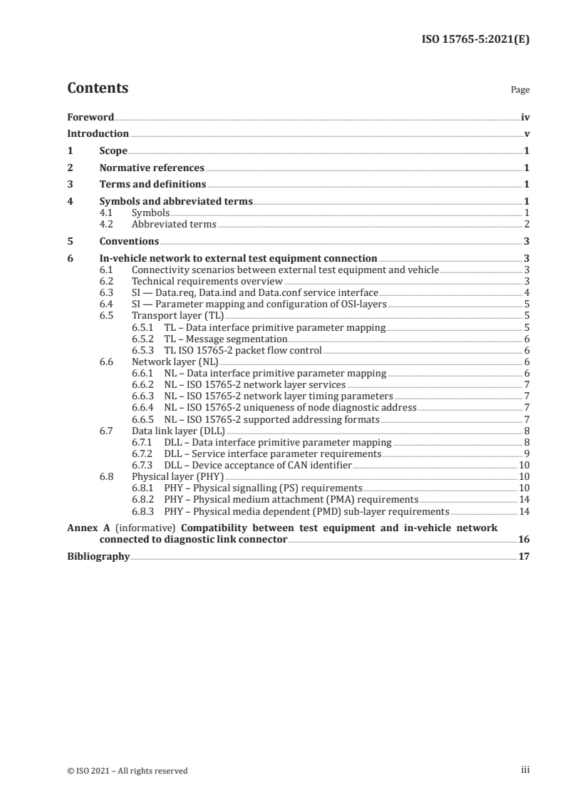 ISO 15765-5:2021 ISO 15765-5:2021 - Road vehicles — Diagnostic communication over Controller Area Network (DoCAN) — Part 5: Specification for an in-vehicle network connected to the diagnostic link connector
Released:9/22/2021