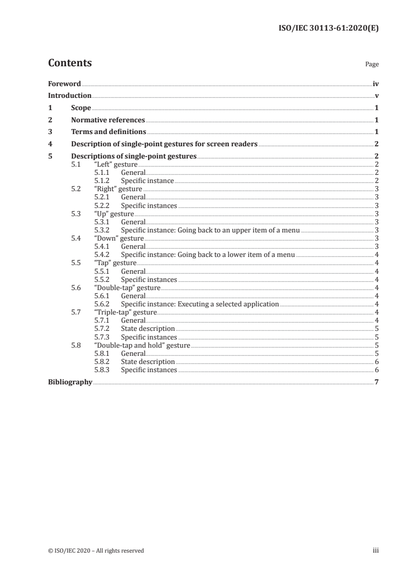 ISO/IEC 30113-61:2020 ISO/IEC 30113-61:2020 - Information technology — Gesture-based interfaces across devices and methods — Part 61: Single-point gestures for screen readers
Released:12/1/2020