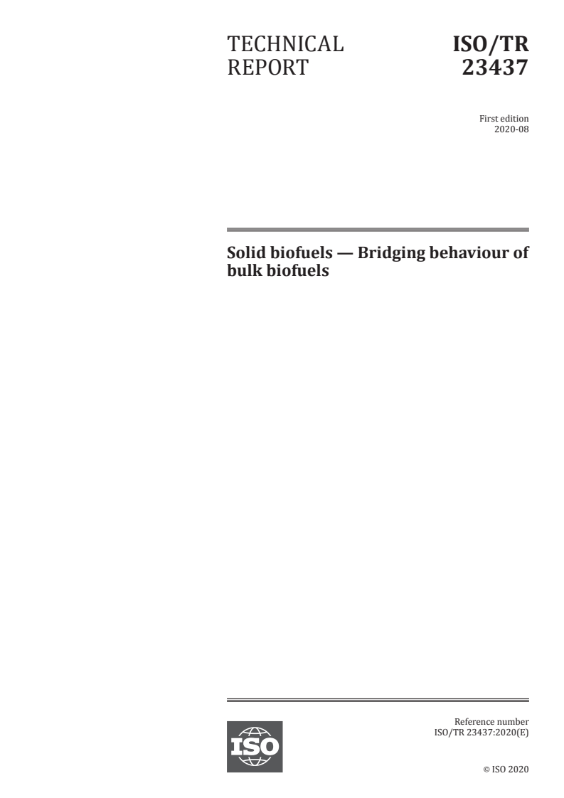 ISO/TR 23437:2020 ISO/TR 23437:2020 - Solid biofuels — Bridging behaviour of bulk biofuels
Released:8/28/2020