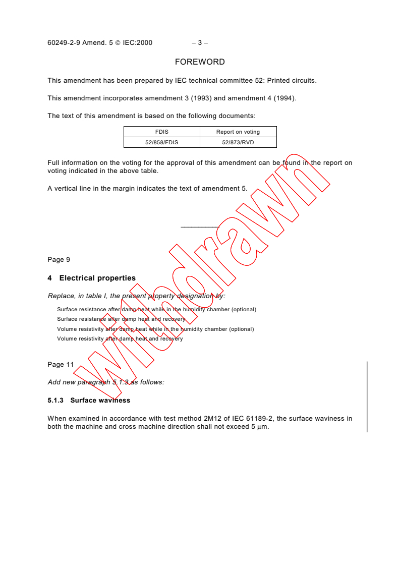 IEC 60249-2-9:1987/AMD5:2000 - Amendment 5 - Base materials for printed circuits. Part 2: Specifications. Specification No. 9: Epoxide cellulose paper core, epoxide glass cloth surfaces copper-clad laminated sheet of defined flammability (vertical burning test)
Released:8/24/2000
Isbn:283185329X