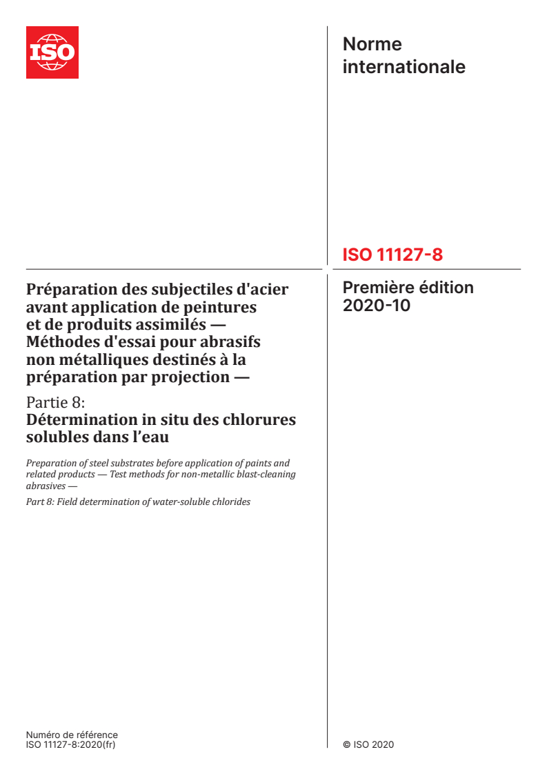 ISO 11127-8:2020 - Préparation des subjectiles d'acier avant application de peintures et de produits assimilés — Méthodes d'essai pour abrasifs non métalliques destinés à la préparation par projection — Partie 8: Détermination in situ des chlorures solubles dans l’eau
Released:9. 01. 2025