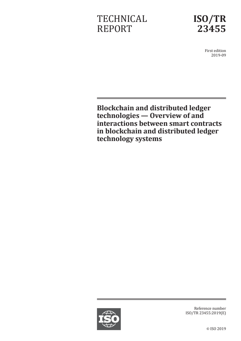 ISO/TR 23455:2019 - Blockchain and distributed ledger technologies — Overview of and interactions between smart contracts in blockchain and distributed ledger technology systems
Released:9/30/2019