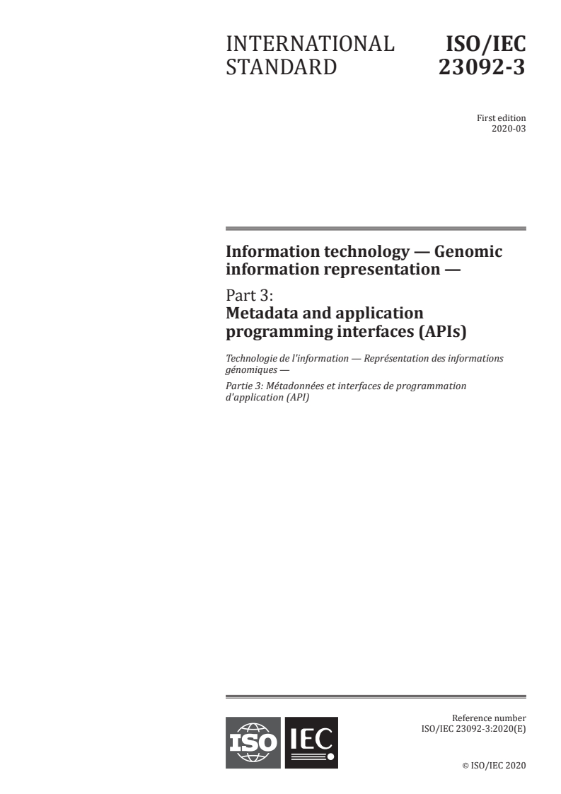ISO/IEC 23092-3:2020 - Information technology — Genomic information representation — Part 3: Metadata and application programming interfaces (APIs)
Released:3/17/2020