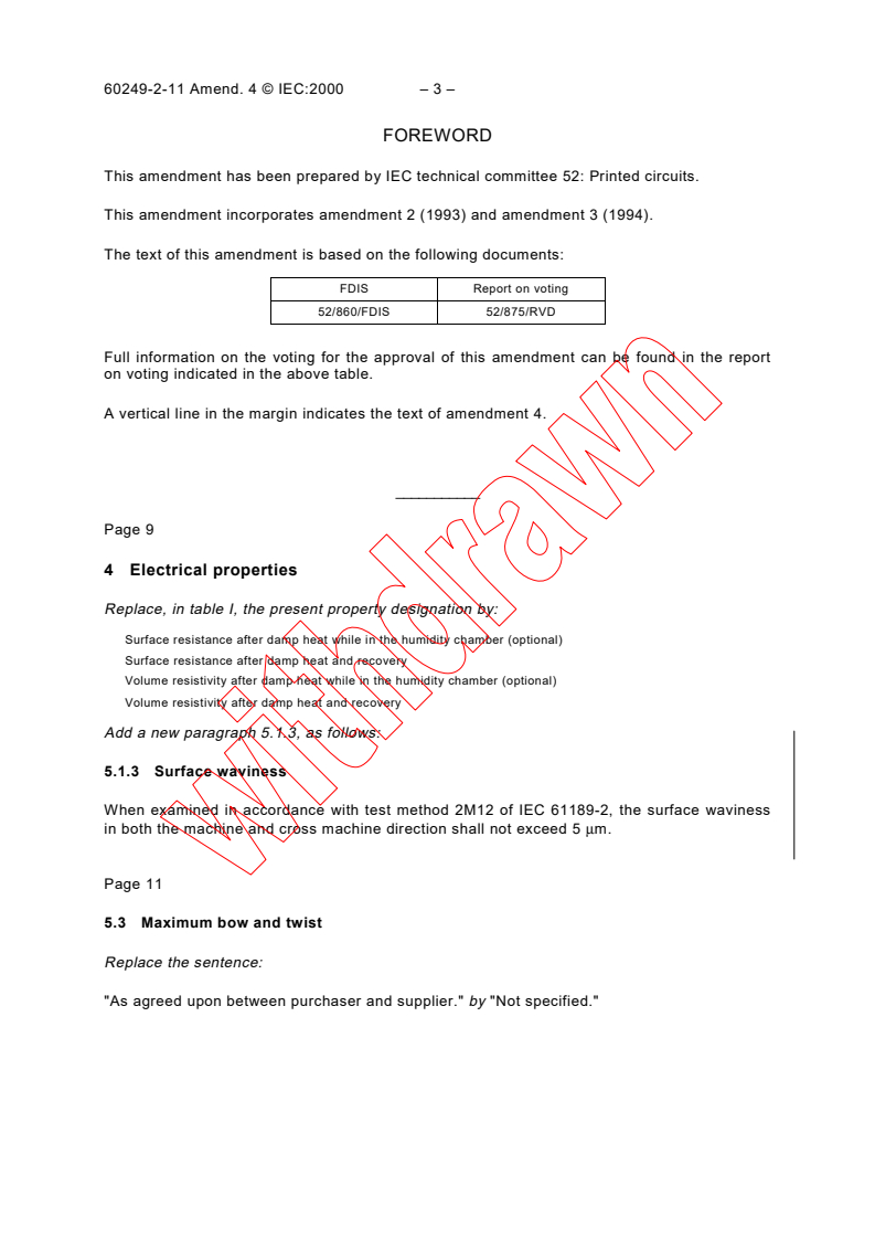 IEC 60249-2-11:1987/AMD4:2000 - Amendment 4 - Base materials for printed circuits. Part 2: Specifications. Specification No. 11: Thin epoxide woven glass fabric copper-clad laminated sheet, general purpose grade for use in the fabrication of multilayer printed boards
Released:8/24/2000
Isbn:2831853281
