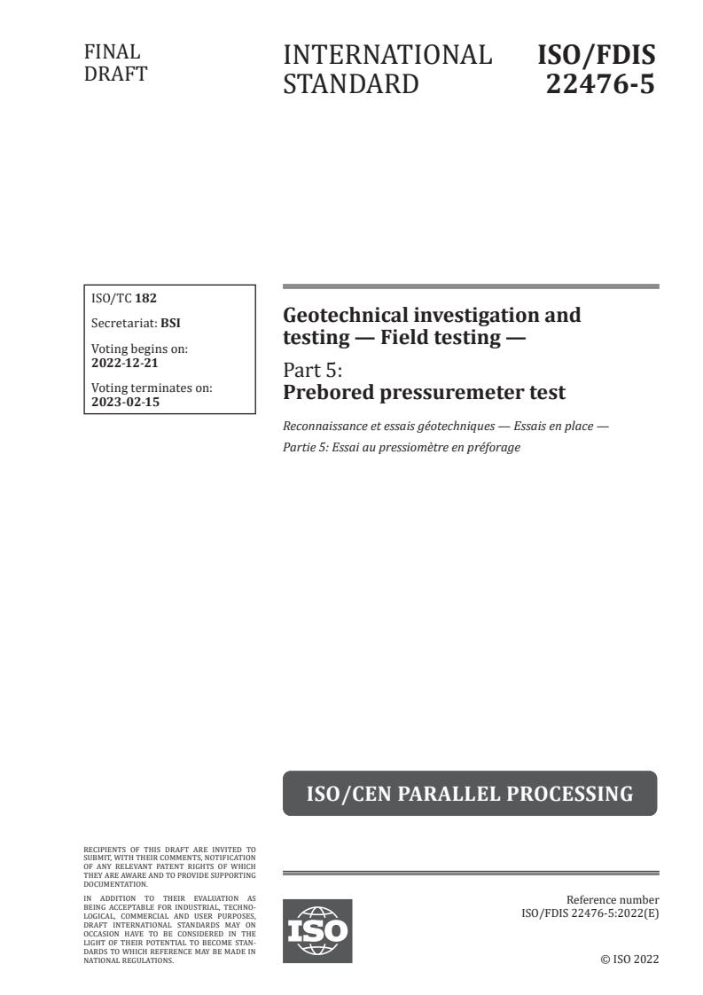 ISO 22476-5 - Geotechnical investigation and testing — Field testing — Part 5: Prebored pressuremeter test
Released:12/7/2022