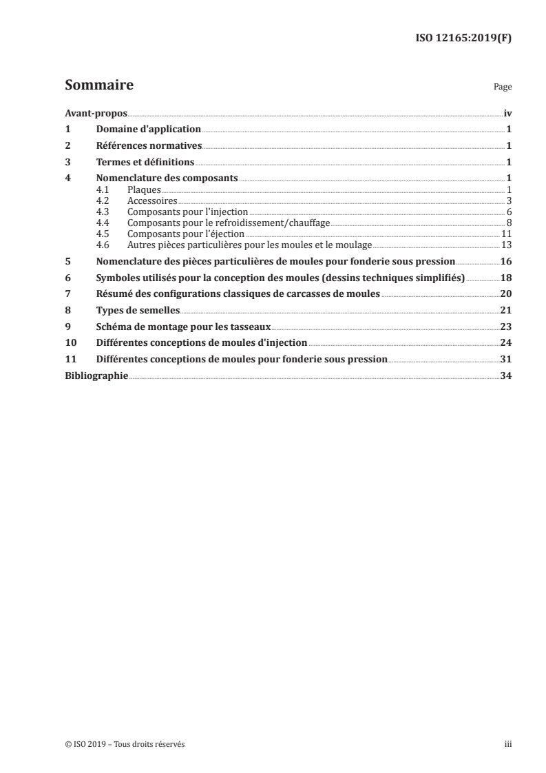 ISO 12165:2019 - Outillage de moulage — Composants des moulages par compression, moules d'injection et moules pour fonderie sous pression — Termes et symboles
Released:11/6/2019