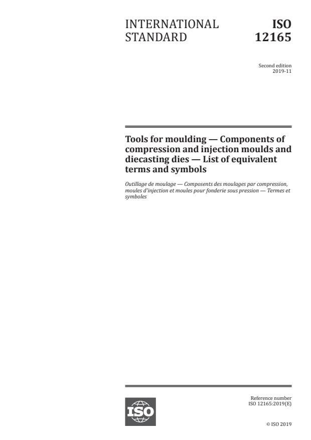 ISO 12165:2019 - Tools for moulding -- Components of compression and injection moulds and diecasting dies -- List of equivalent terms and symbols