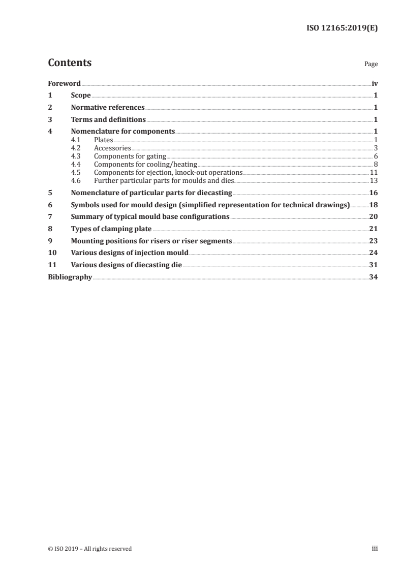 ISO 12165:2019 - Tools for moulding — Components of compression and injection moulds and diecasting dies — List of equivalent terms and symbols
Released:11/6/2019