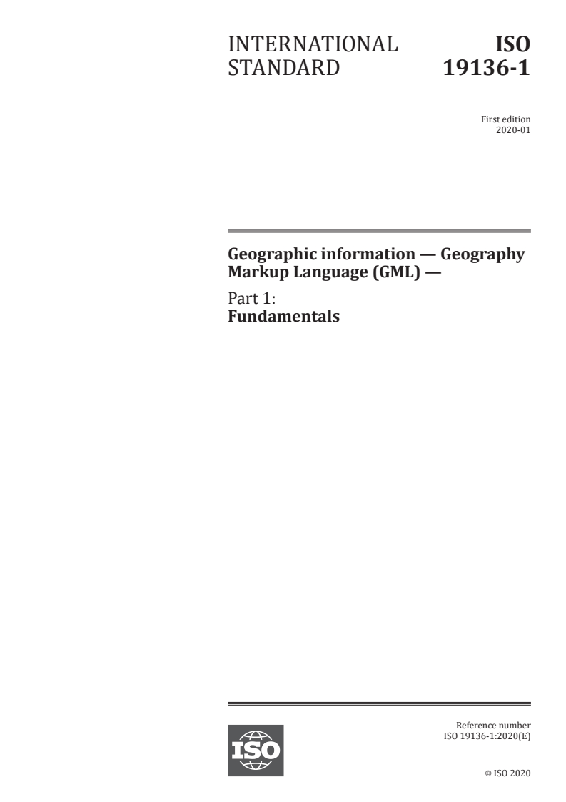 ISO 19136-1:2020 - Geographic information — Geography Markup Language (GML) — Part 1: Fundamentals
Released:1/9/2020