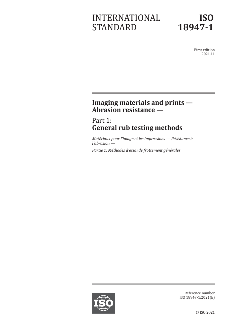 ISO 18947-1:2021 - Imaging materials and prints — Abrasion resistance — Part 1: General rub testing methods
Released:11/5/2021