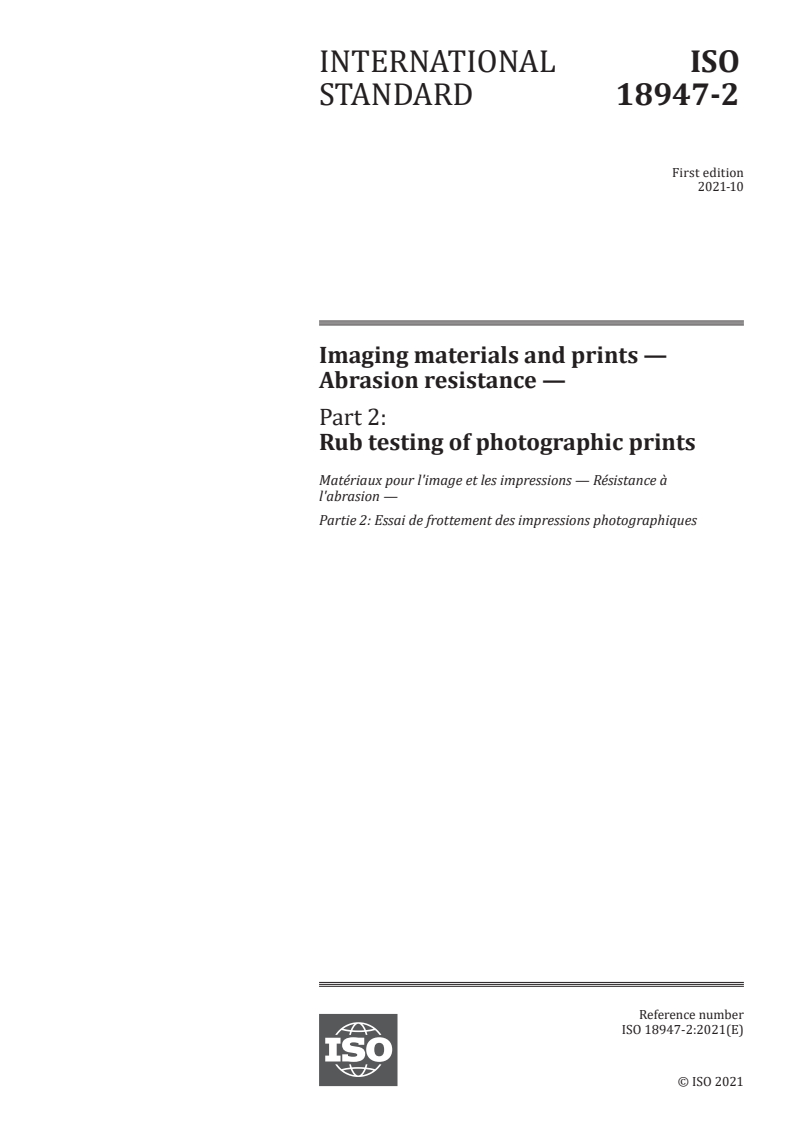 ISO 18947-2:2021 - Imaging materials and prints — Abrasion resistance — Part 2: Rub testing of photographic prints
Released:10/5/2021