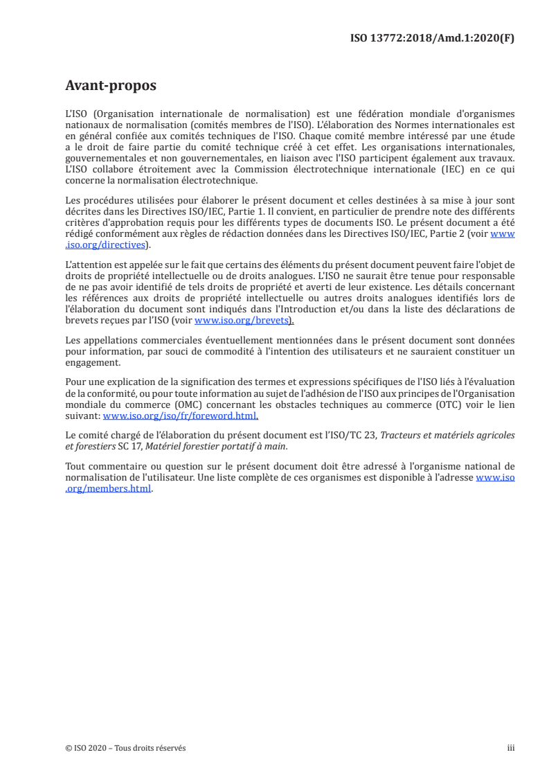ISO 13772:2018/Amd 1:2020 - Matériel forestier — Scies à chaîne portatives — Performance du frein de chaîne automatique — Amendement 1
Released:4/16/2020