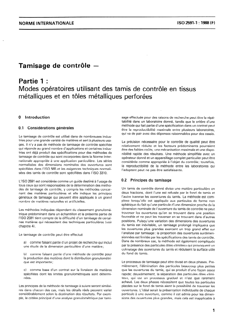 ISO 2591-1:1988 - Tamisage de contrôle — Partie 1: Modes opératoires utilisant des tamis de contrôle en tissus métalliques et en tôles métalliques perforées
Released:12/15/1988