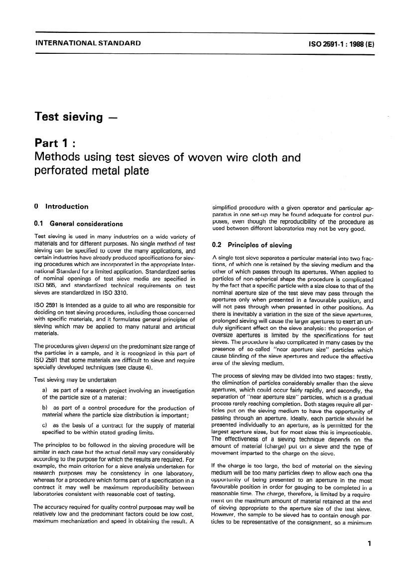 ISO 2591-1:1988 - Test sieving — Part 1: Methods using test sieves of woven wire cloth and perforated metal plate
Released:12/15/1988