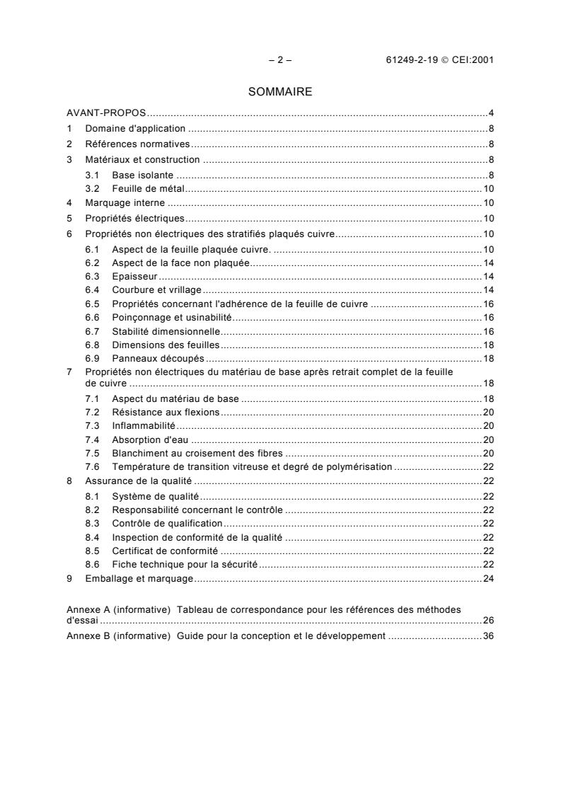 IEC 61249-2-19:2001 IEC 61249-2-19:2001 - Materials for printed boards and other interconnecting structures - Part 2-19: Reinforced base materials, clad and unclad - Epoxide cross-plied linear fibreglass-reinforced laminated sheets of defined flammability (vertical burning test), copper clad
Released:11/28/2001 - Page 4 preview