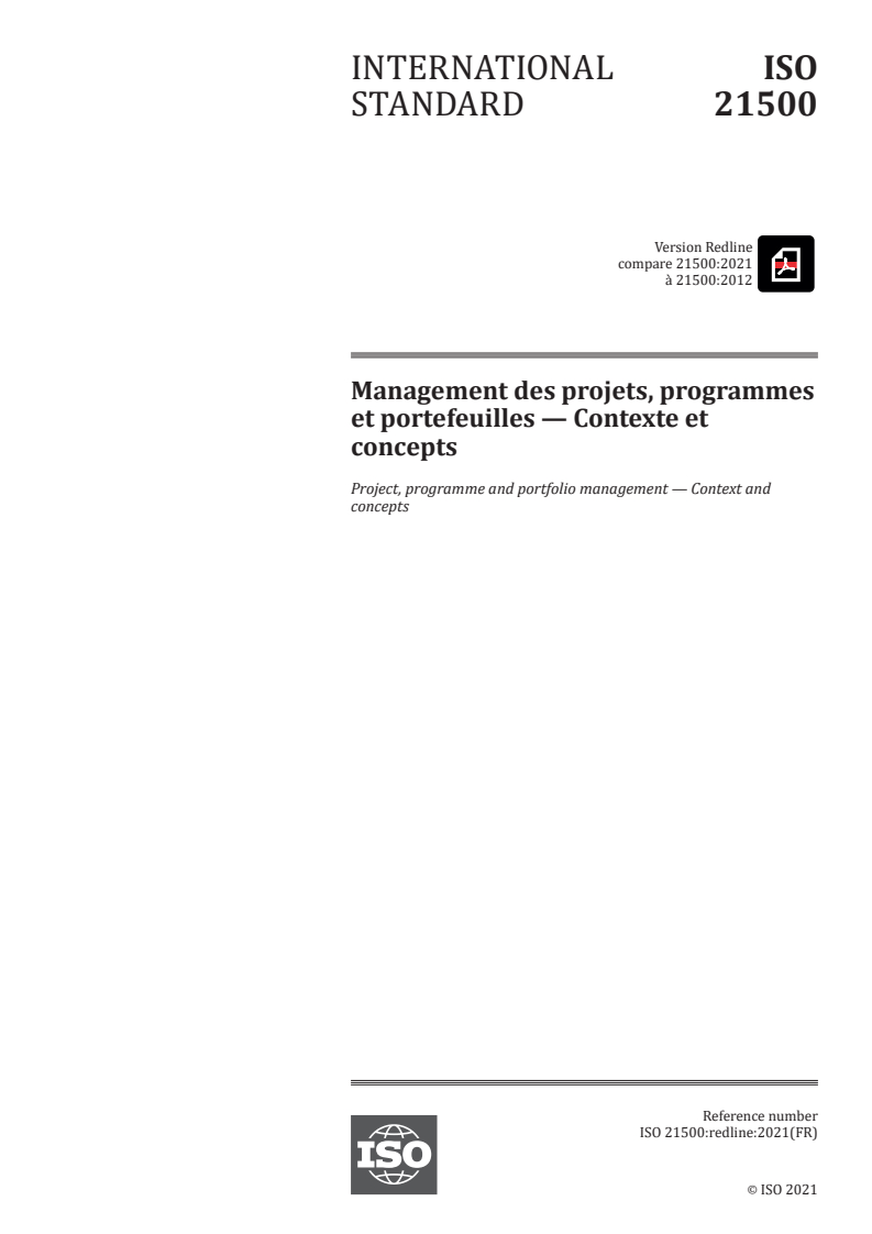 REDLINE ISO 21500:2021 - Management des projets, programmes et portefeuilles — Contexte et concepts
Released:4/9/2021