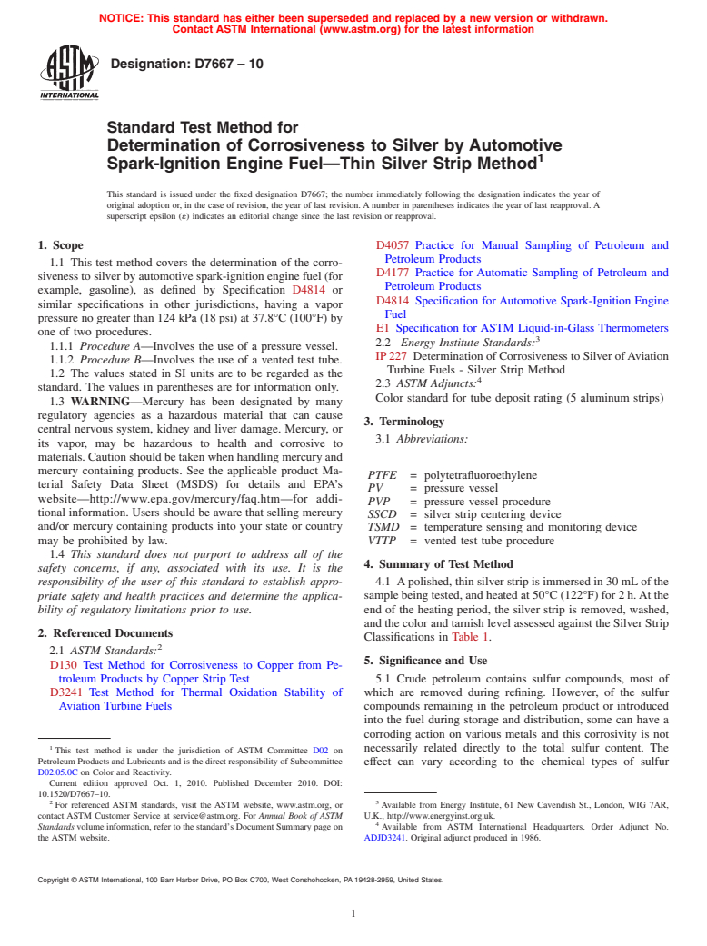 ASTM D7667-10 - Standard Test Method for Determination of Corrosiveness to Silver by Automotive Spark-Ignition Engine Fuel<char: emdash>Thin Silver Strip Method