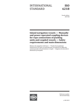 ISO 6218:2019 ISO 6218:2019 - Inland navigation vessels — Manually- and power-operated coupling devices for rope connections of pushing units and coupled vessels — Safety requirements and main dimensions
Released:8/7/2019 - Page 1 preview