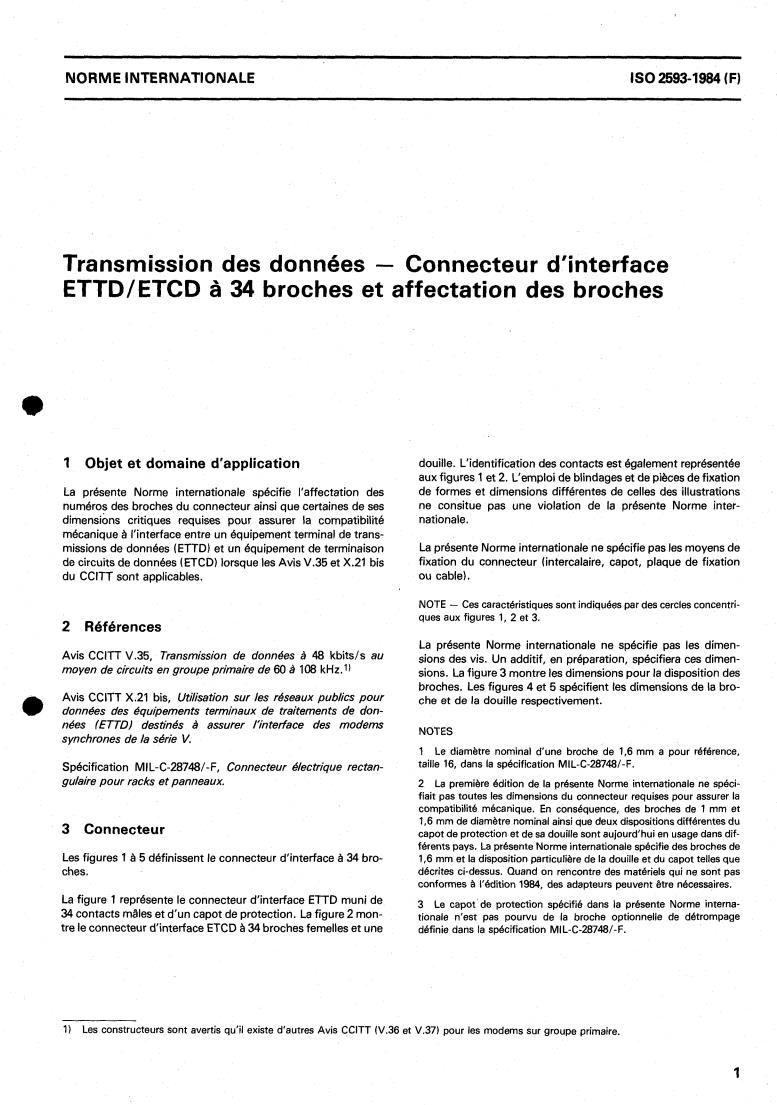 ISO 2593:1984 - Data communication — 34 pin DTE/DCE interface connector and pin assignments
Released:2/1/1984