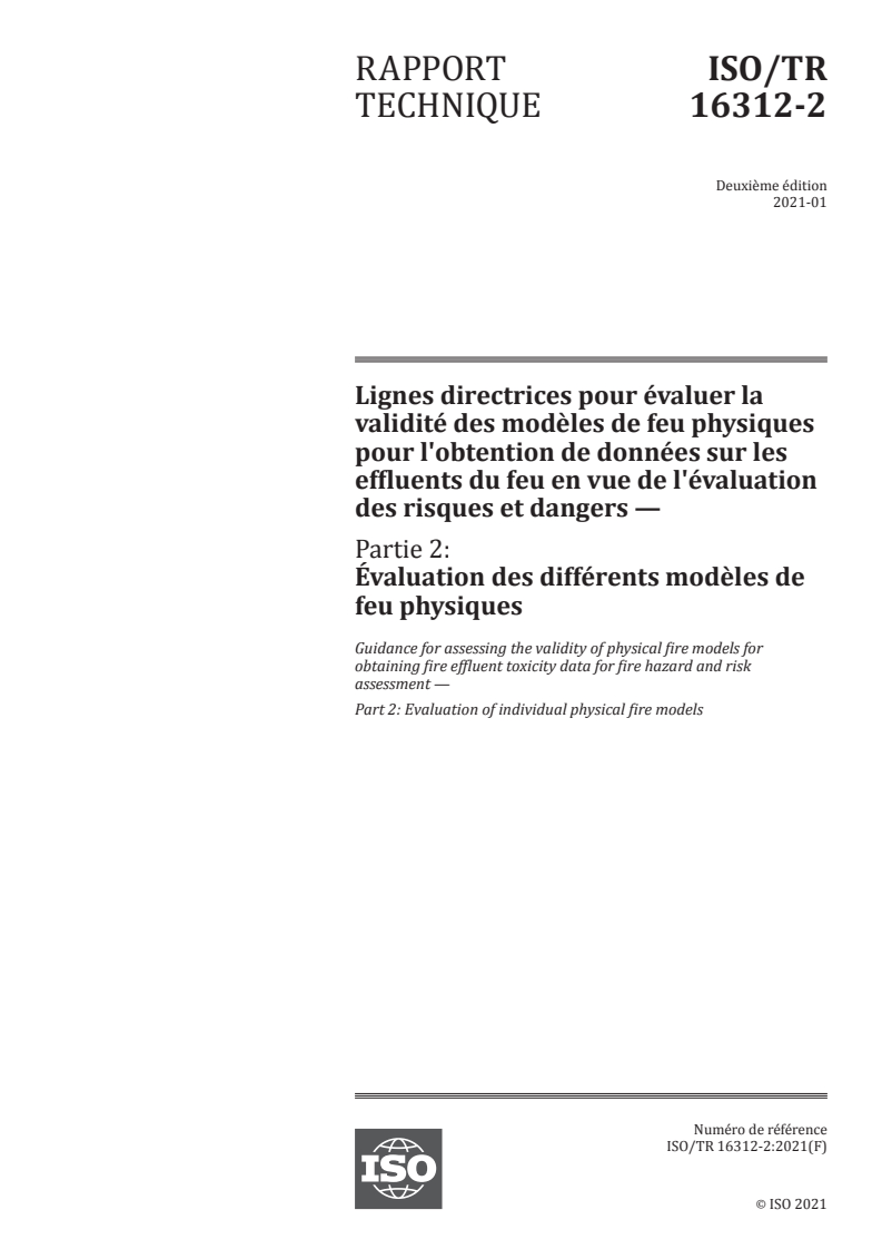 ISO/TR 16312-2:2021 ISO/TR 16312-2:2021 - Lignes directrices pour évaluer la validité des modèles de feu physiques pour l'obtention de données sur les effluents du feu en vue de l'évaluation des risques et dangers — Partie 2: Évaluation des différents modèles de feu physiques
Released:2/26/2021