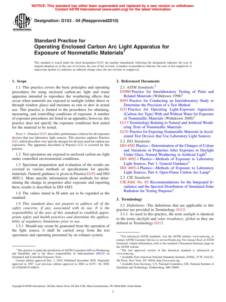 ASTM G153-04(2010) - Standard Practice for Operating Enclosed Carbon Arc Light Apparatus for Exposure of Nonmetallic Materials