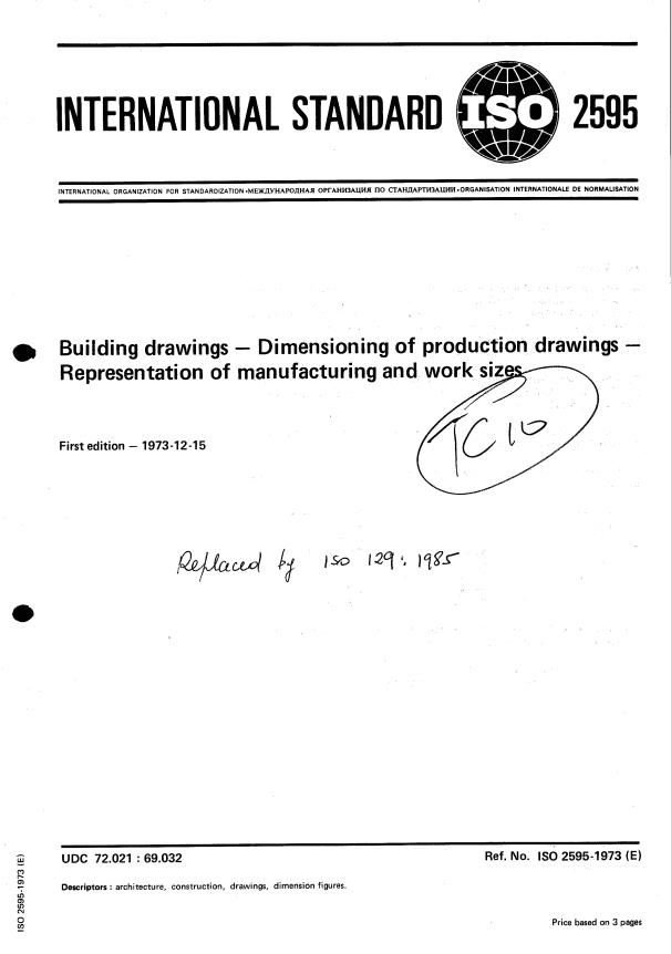 ISO 2595:1973 - Building drawings -- Dimensioning of production drawings -- Representation of manufacturing and work sizes