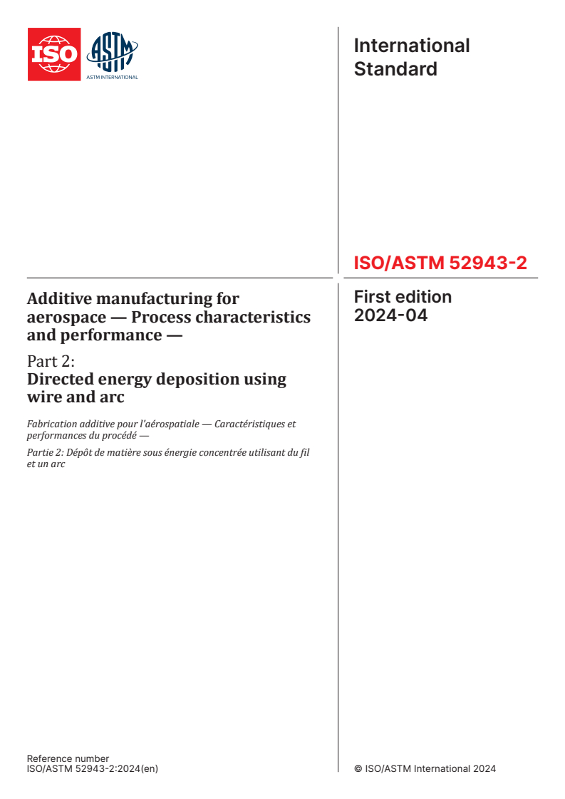 ISO/ASTM 52943-2:2024 - Additive manufacturing for aerospace — Process characteristics and performance — Part 2: Directed energy deposition using wire and arc
Released:16. 04. 2024