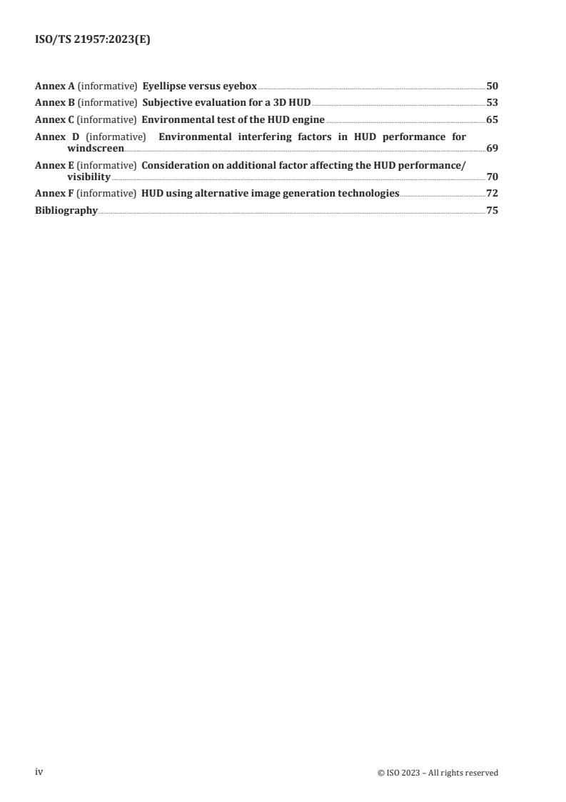 ISO/TS 21957:2023 ISO/TS 21957:2023 - Road vehicles — Visibility — Specifications and test procedures for head-up displays (HUD)
Released:25. 07. 2023 - Page 4 preview