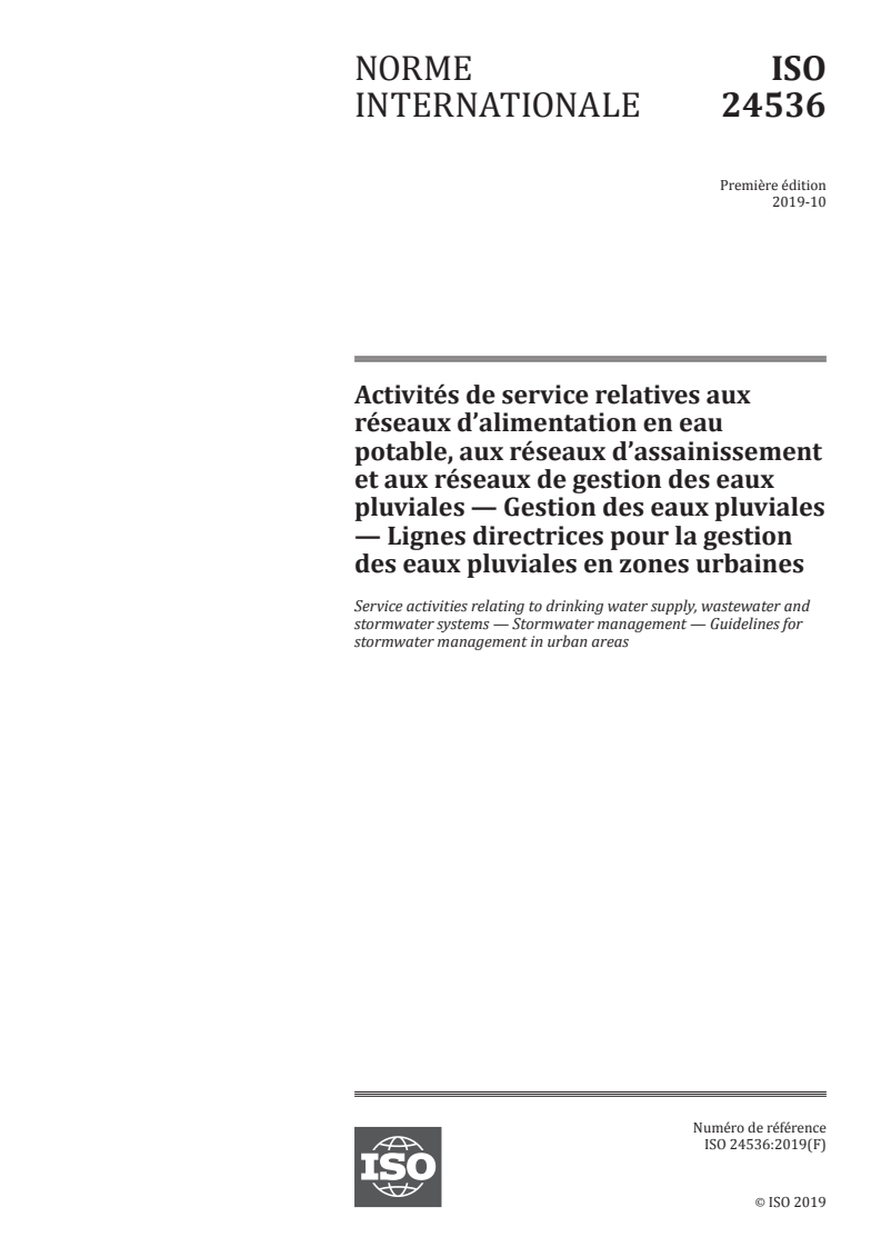 ISO 24536:2019 - Activités de service relatives aux réseaux d’alimentation en eau potable, aux réseaux d’assainissement et aux réseaux de gestion des eaux pluviales — Gestion des eaux pluviales — Lignes directrices pour la gestion des eaux pluviales en zones urbaines
Released:11/18/2019