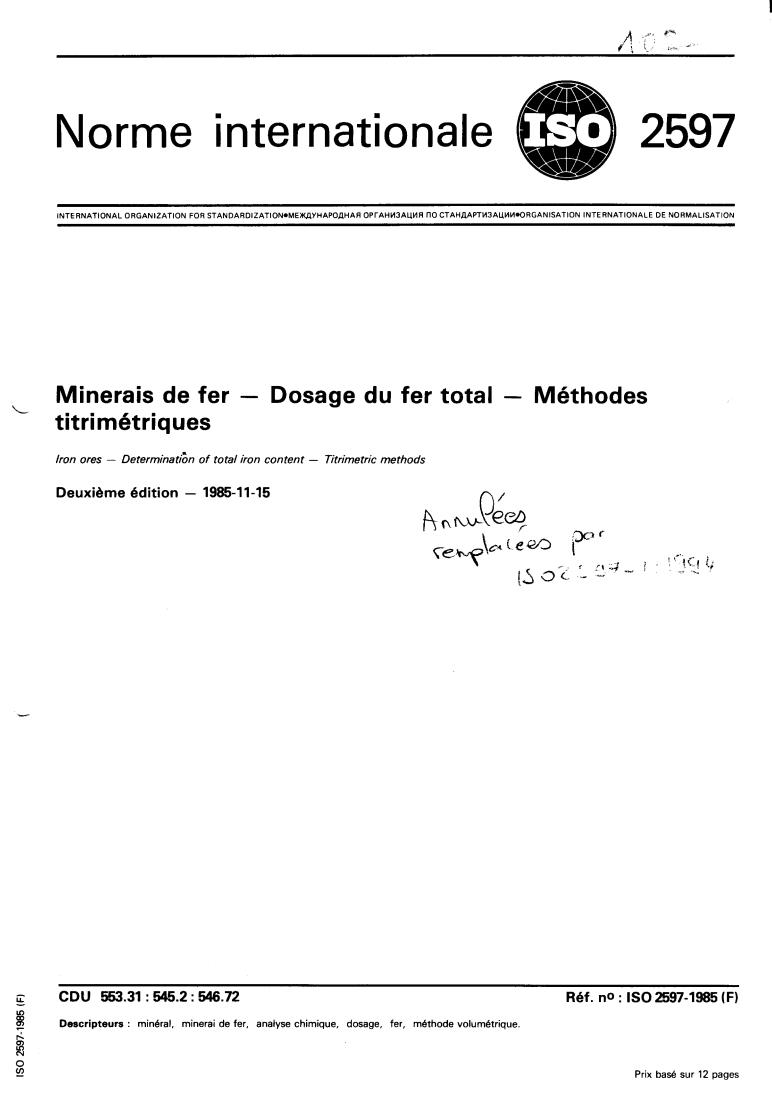 ISO 2597:1985 - Iron ores — Determination of total iron content — Titrimetric methods
Released:11/14/1985