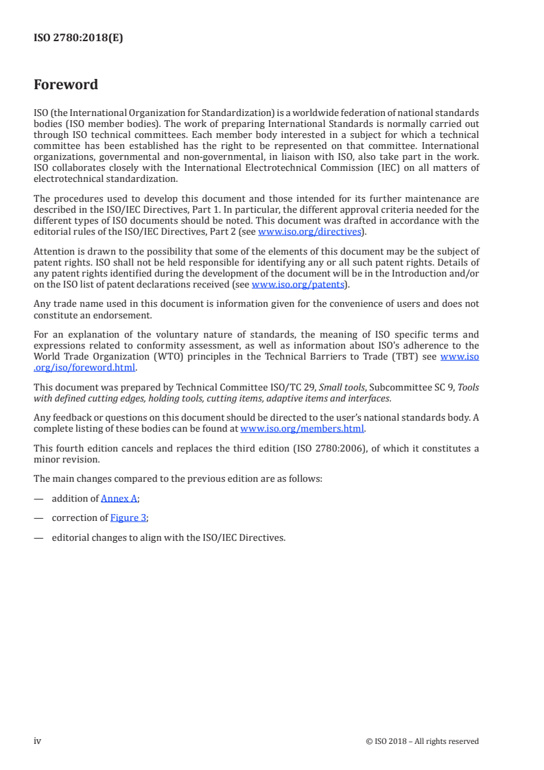 ISO 2780:2018 ISO 2780:2018 - Milling cutters with tenon drive — Interchangeability dimensions for cutter arbors — Metric series
Released:9/21/2018 - Page 4 preview
