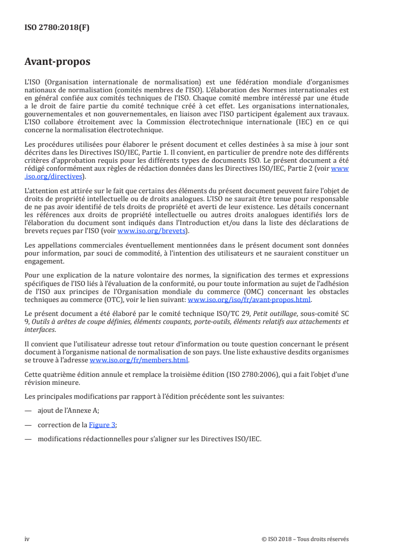 ISO 2780:2018 ISO 2780:2018 - Fraises à métaux à entraînement par tenons — Dimensions d'interchangeabilité avec les mandrins porte-fraise — Série métrique
Released:9/21/2018 - Page 4 preview