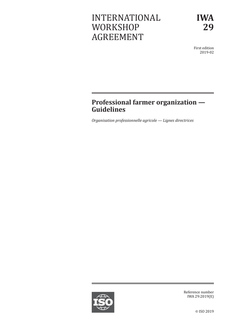 IWA 29:2019 - Professional farmer organization — Guidelines
Released:2/25/2019