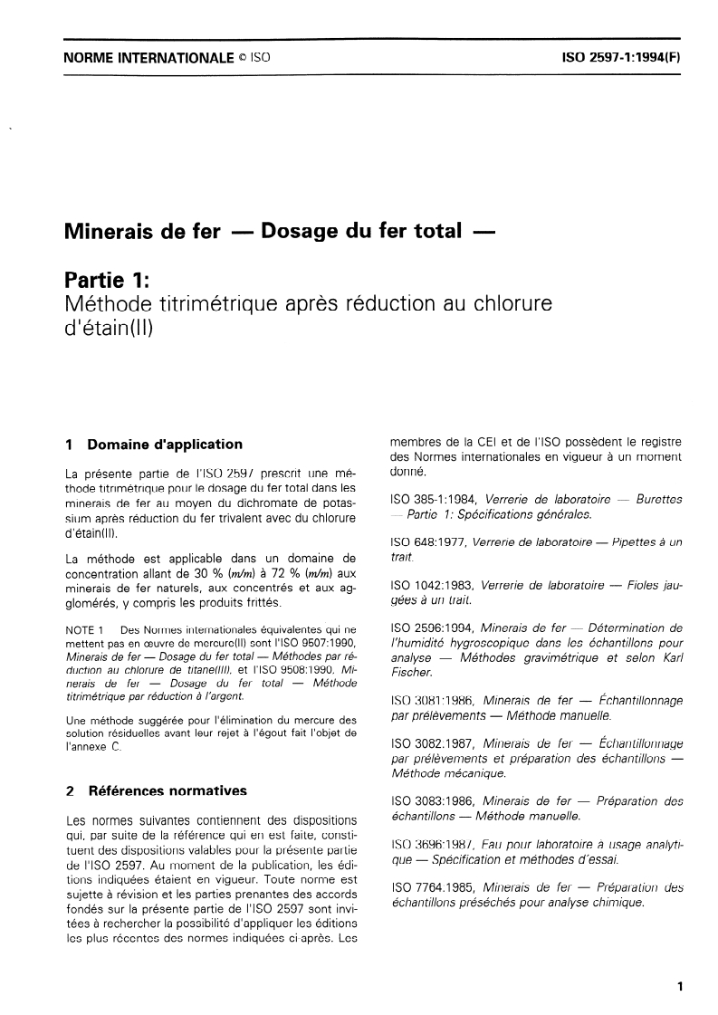 ISO 2597-1:1994 - Minerais de fer — Dosage du fer total — Partie 1: Méthode titrimétrique après réduction au chlorure d'étain(II)
Released:12/8/1994
