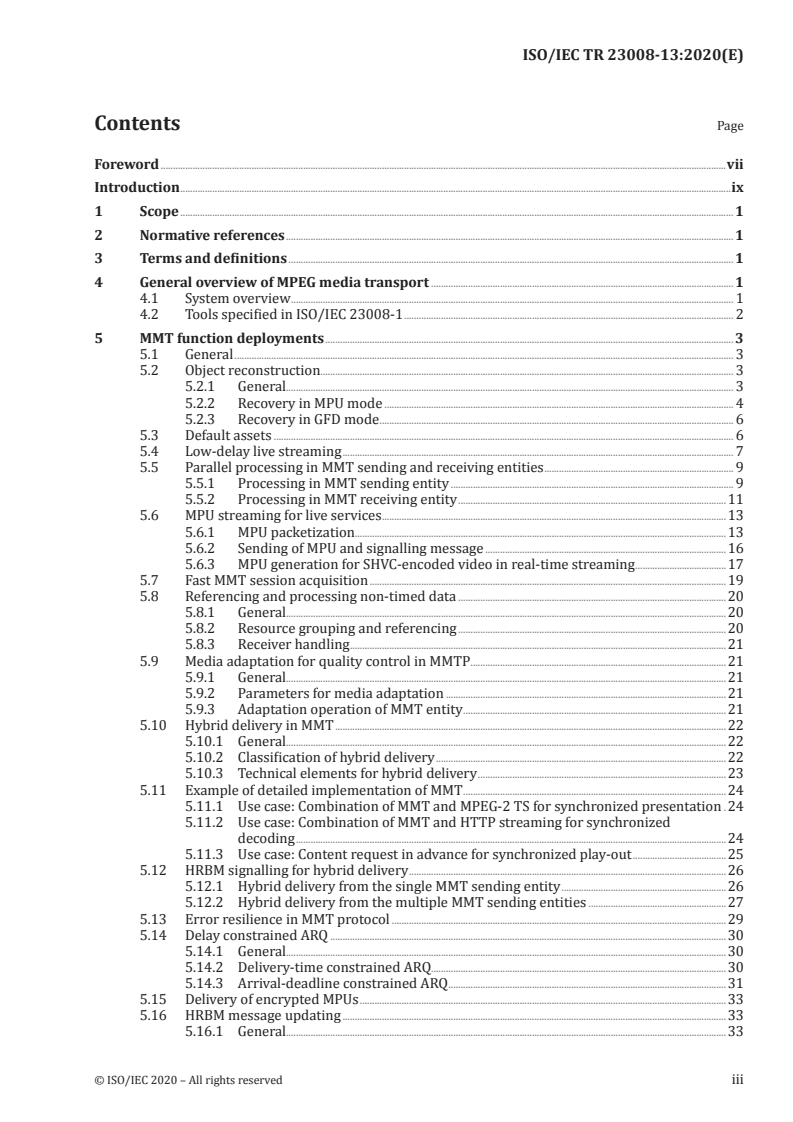 ISO/IEC TR 23008-13:2020 - Information technology — High efficiency coding and media delivery in heterogeneous environments — Part 13: MMT implementation guidance
Released:12/15/2020