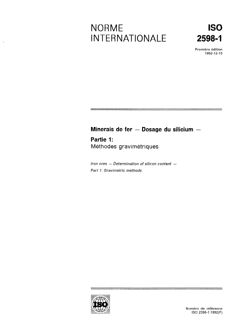 ISO 2598-1:1992 - Minerais de fer — Dosage du silicium — Partie 1: Méthodes gravimétriques
Released:12/10/1992