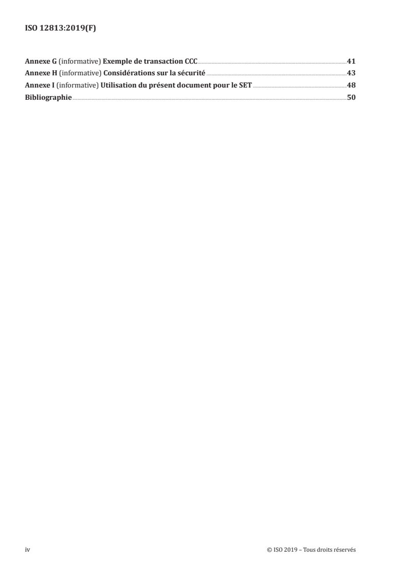 ISO 12813:2019 ISO 12813:2019 - Perception de télépéage — Communication de contrôle de conformité pour systèmes autonomes
Released:11/18/2019 - Page 4 preview