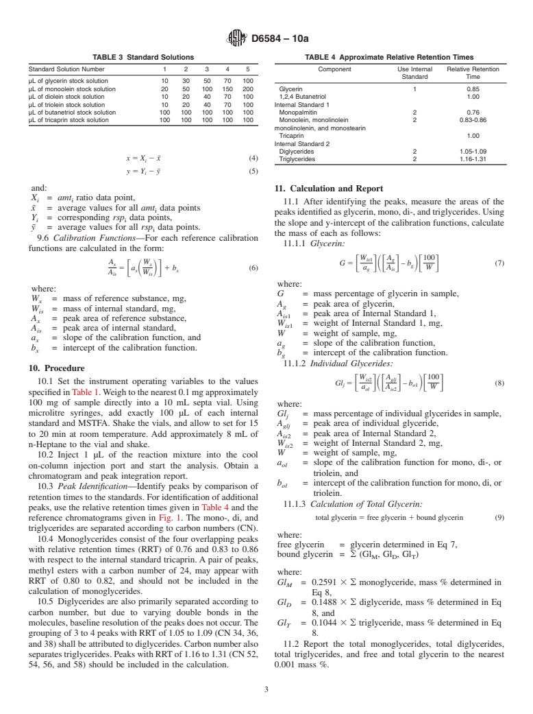 ASTM D6584-10a - Standard Test Method for Determination of Total Monoglyceride, Total Diglyceride, Total Triglyceride, and Free and Total Glycerin in B-100 Biodiesel Methyl Esters by Gas Chromatography