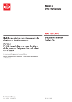 ISO 13506-2:2024 - Habillement de protection contre la chaleur et les flammes — Partie 2: Prédiction de blessure par brûlure de la peau — Exigences de calculs et cas d'essai
Released:12. 06. 2024 - Page 1 preview