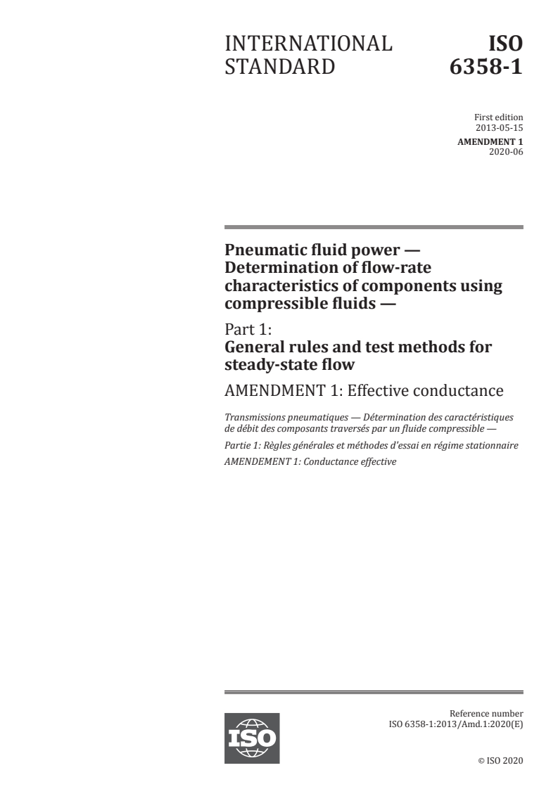 ISO 6358-1:2013/Amd 1:2020 - Pneumatic fluid power — Determination of flow-rate characteristics of components using compressible fluids — Part 1: General rules and test methods for steady-state flow — Amendment 1: Effective conductance
Released:6/30/2020
