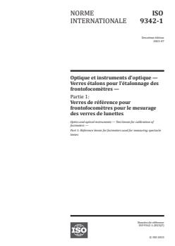 ISO 9342-1:2023 - Optique et instruments d'optique — Verres étalons pour l'étalonnage des frontofocomètres — Partie 1: Verres de référence pour frontofocomètres pour le mesurage des verres de lunettes
Released:7. 07. 2023 - Page 1 preview