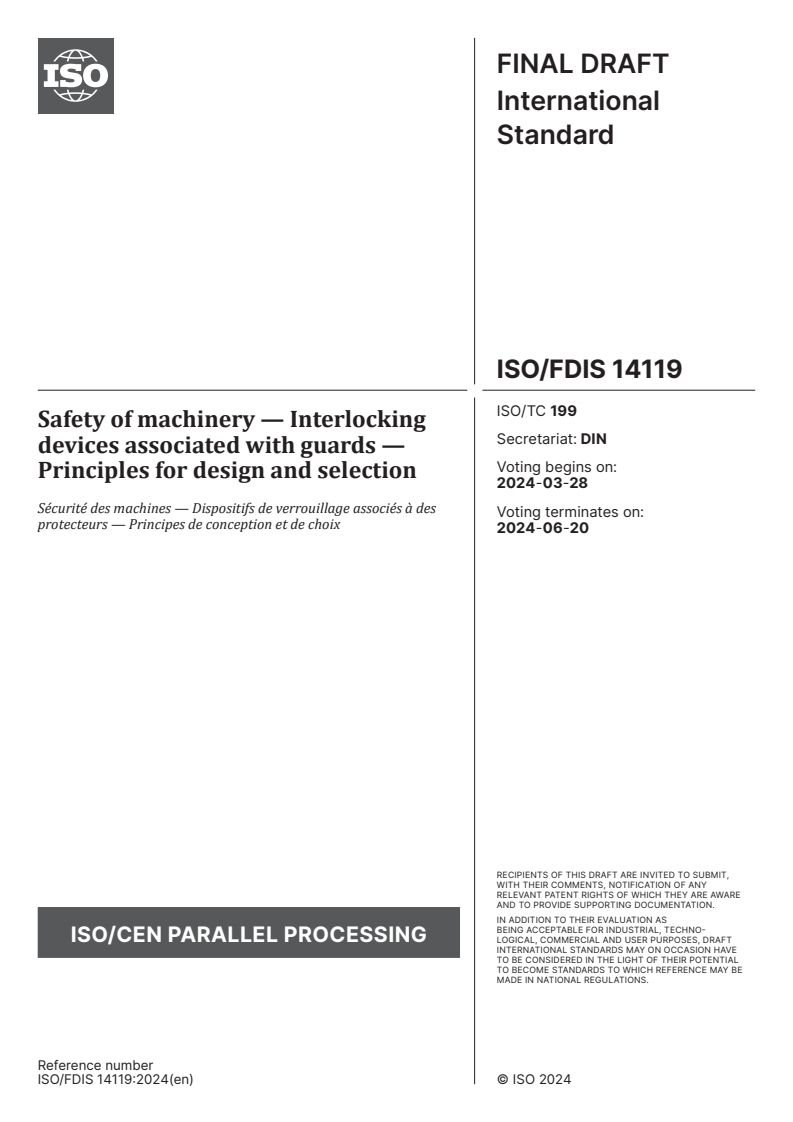 ISO/FDIS 14119 - Safety of machinery — Interlocking devices associated with guards — Principles for design and selection
Released:25. 03. 2024