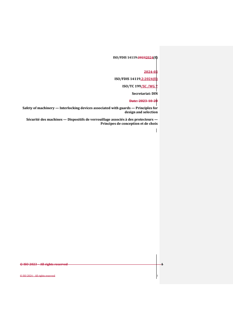 REDLINE ISO/FDIS 14119 - Safety of machinery — Interlocking devices associated with guards — Principles for design and selection
Released:25. 03. 2024