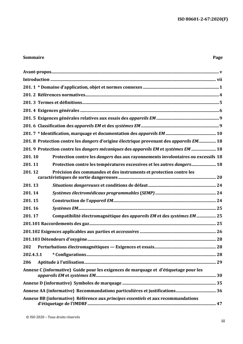 ISO 80601-2-67:2020 - Appareils électromédicaux — Partie 2-67: Exigences particulières pour la sécurité de base et les performances essentielles des économiseurs d'oxygène
Released:10/30/2020