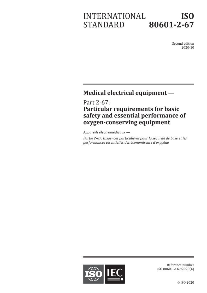 ISO 80601-2-67:2020 - Medical electrical equipment — Part 2-67: Particular requirements for basic safety and essential performance of oxygen-conserving equipment
Released:10/30/2020