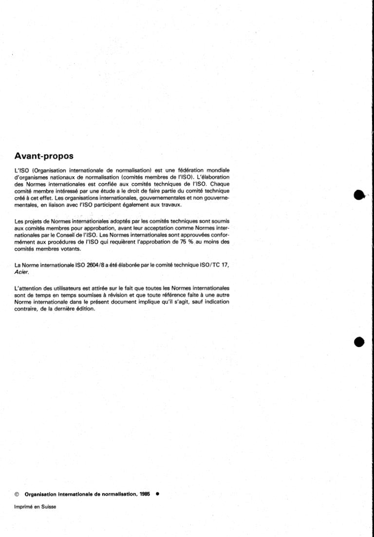 ISO 2604-8:1985 ISO 2604-8:1985 - Steel products for pressure purposes — Quality requirements — Part 8: Plates of weldable fine grain steels with high proof stress supplied in the normalized or quenched and tempered condition (thicknesses from 3 to 70 mm)
Released:12/12/1985 - Page 2 preview