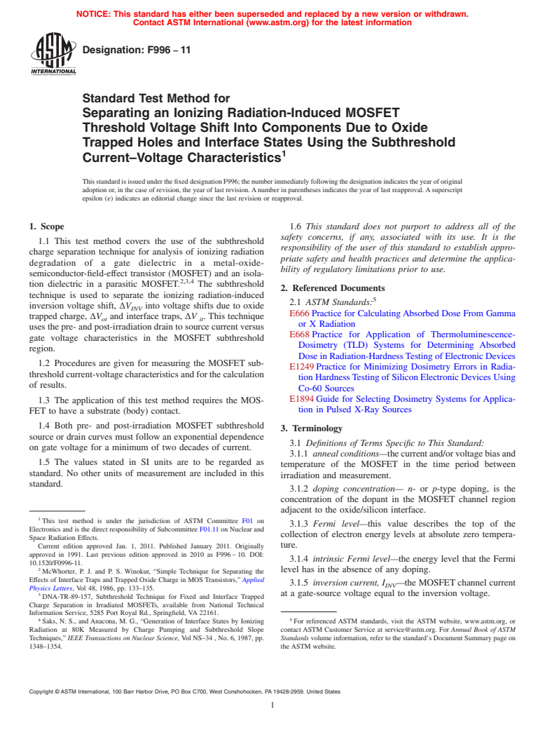 ASTM F996-11 - Standard Test Method for Separating an Ionizing Radiation-Induced MOSFET Threshold Voltage Shift Into Components Due to Oxide Trapped Holes and Interface States Using the Subthreshold Current-Voltage Characteristics