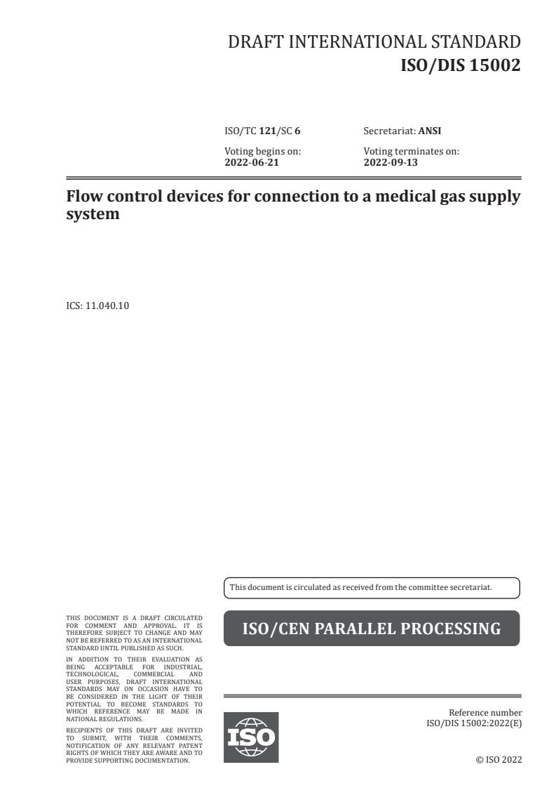 ISO/FDIS 15002 - Flow control devices for connection to a medical gas supply system
Released:4/26/2022