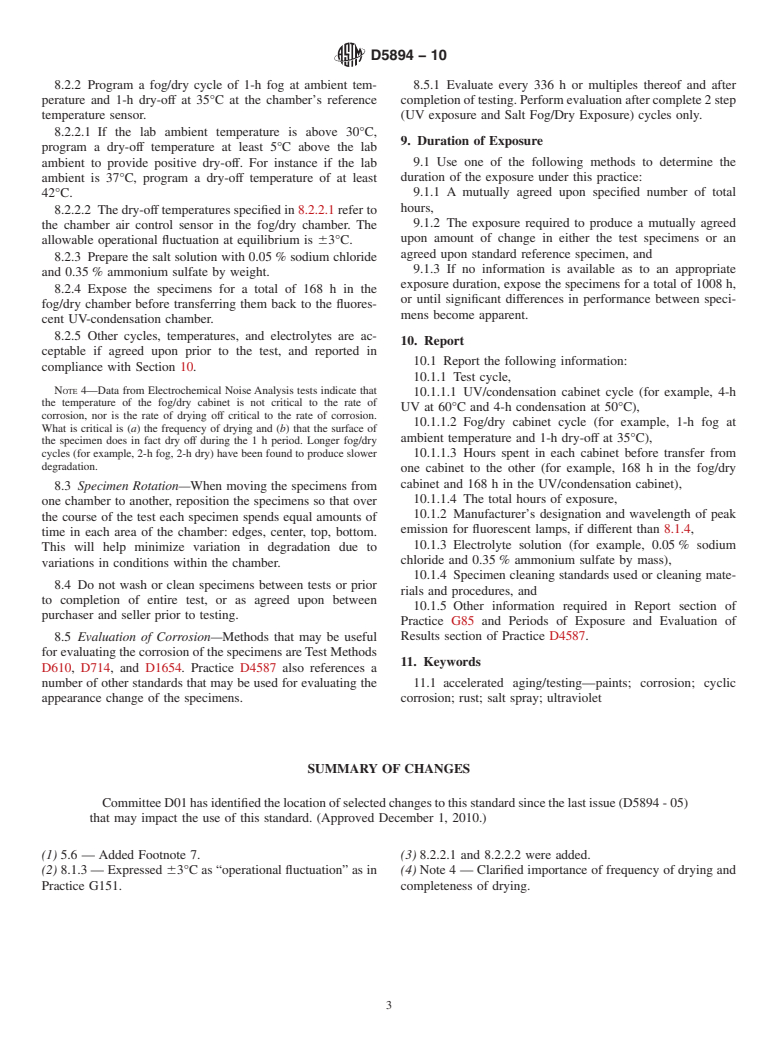 ASTM D5894-10 - Standard Practice for Cyclic Salt Fog/UV Exposure of Painted Metal, (Alternating Exposures in a Fog/Dry Cabinet and a UV/Condensation Cabinet)